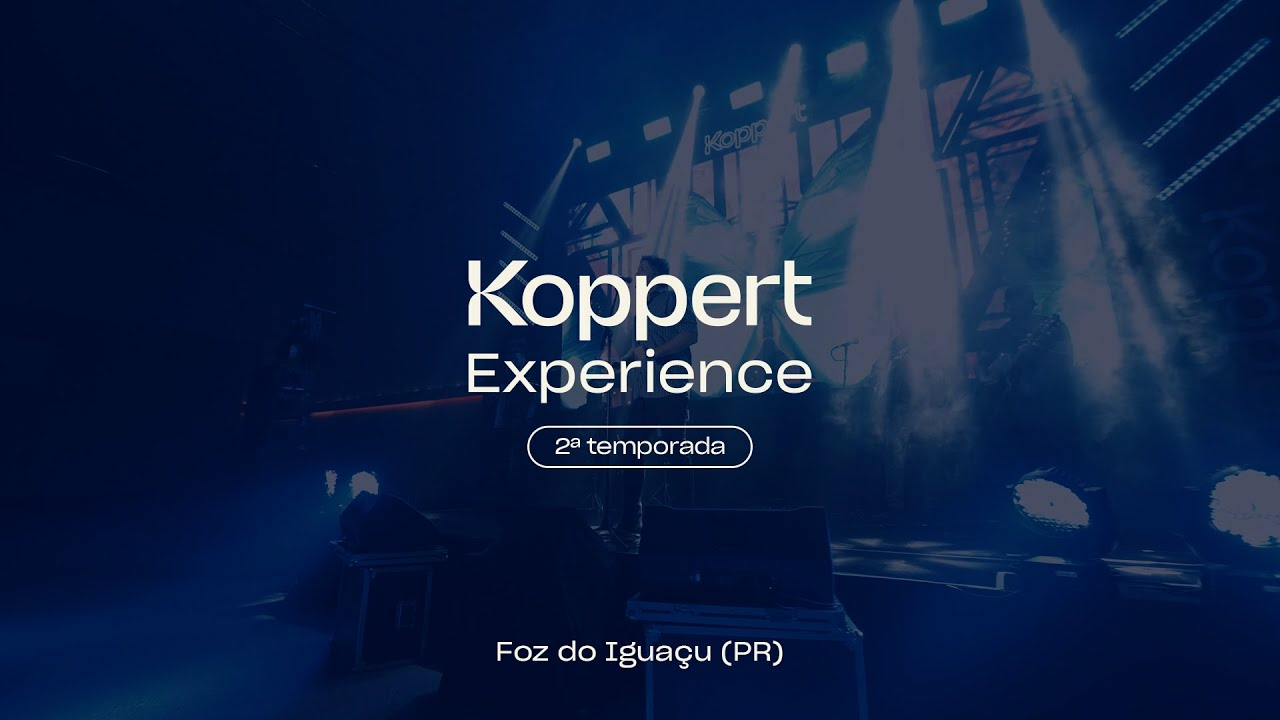 Koppert Experience | 2ª Temporada - Foz do Iguaçu (PR)