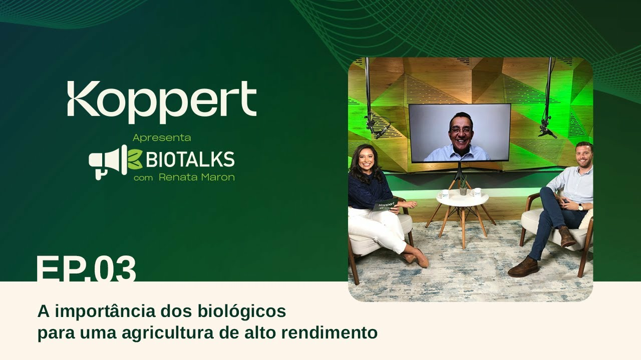 Ep. 03 - A importância dos biológicos para uma agricultura de alto rendimento