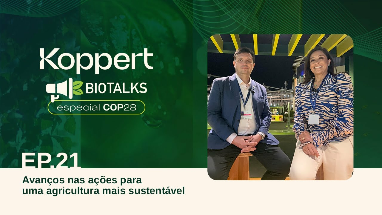 Ep. 21 Koppert Biotalks especial COP28: Avanços nas ações para uma agricultura mais sustentável Ep. 21 Koppert Biotalks especial COP28: Avanços nas ações para uma agricultura mais sustentável