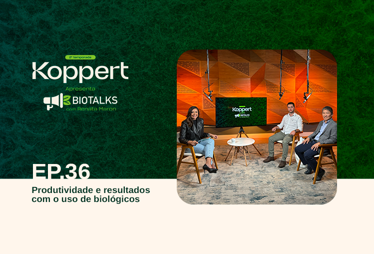 Ep. 36 - Produtividade e resultados com o uso de biológicos